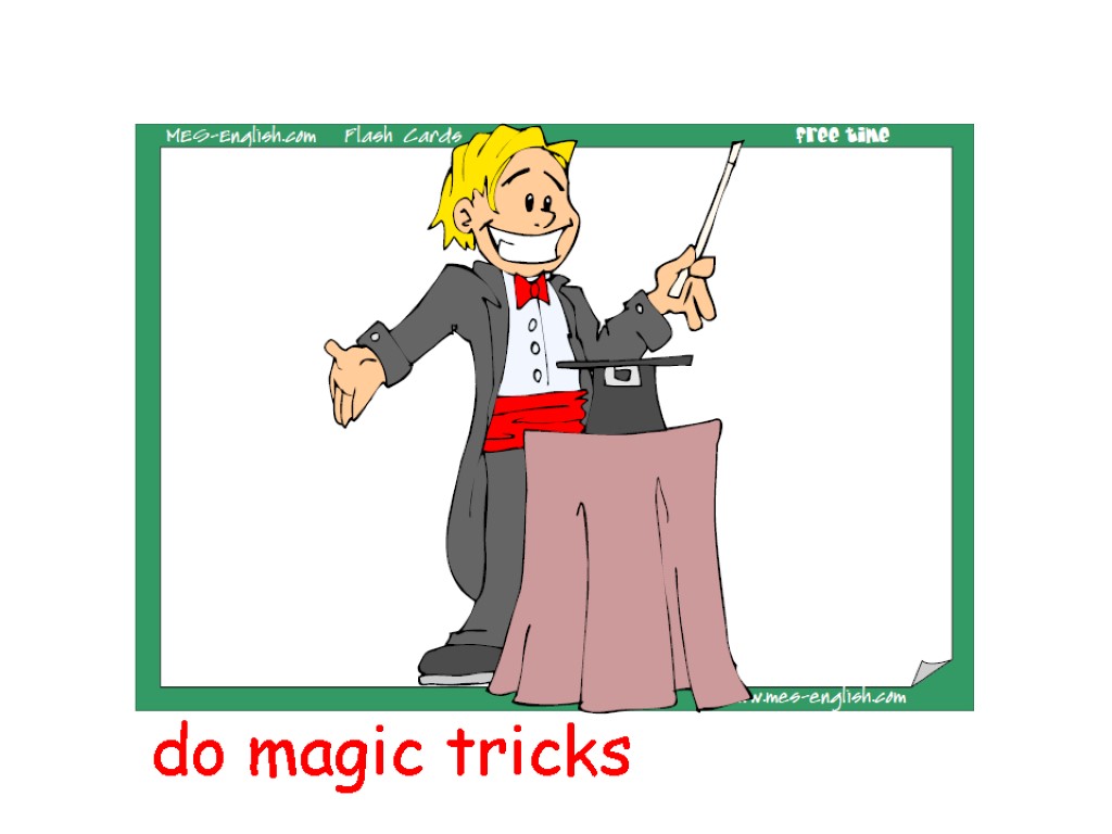 do magic tricks